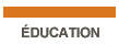 �ducation 